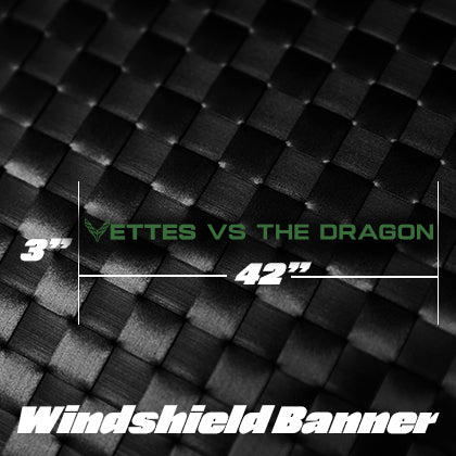 Vettes Vs. The Dragon Windshield Banner