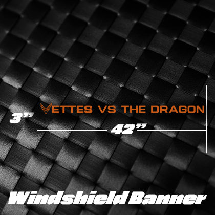 Vettes Vs. The Dragon Windshield Banner