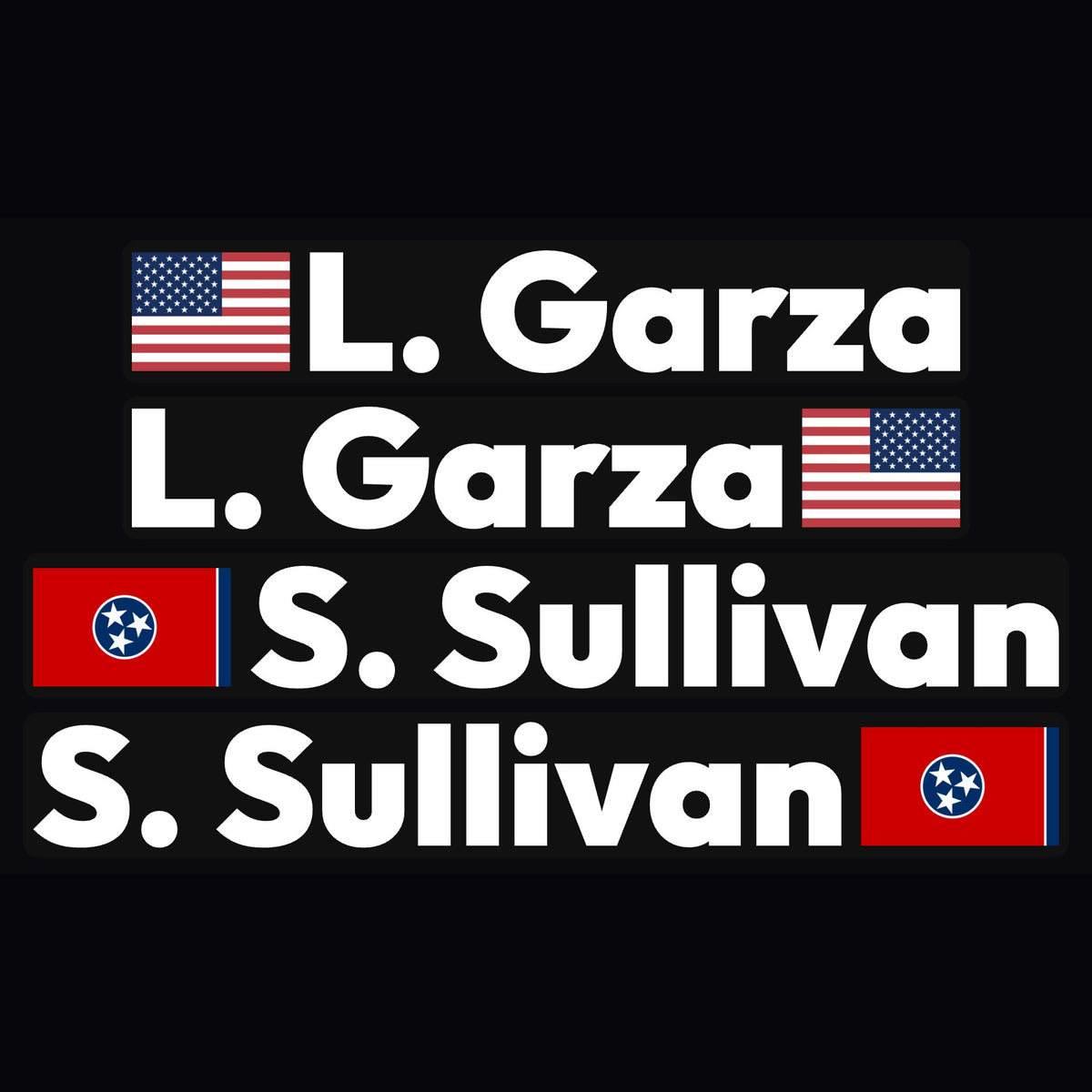 Driver name decals: L. Garza with US flag and S. Sullivan with Tennessee flag, white letters on black, by Beaver Slaps