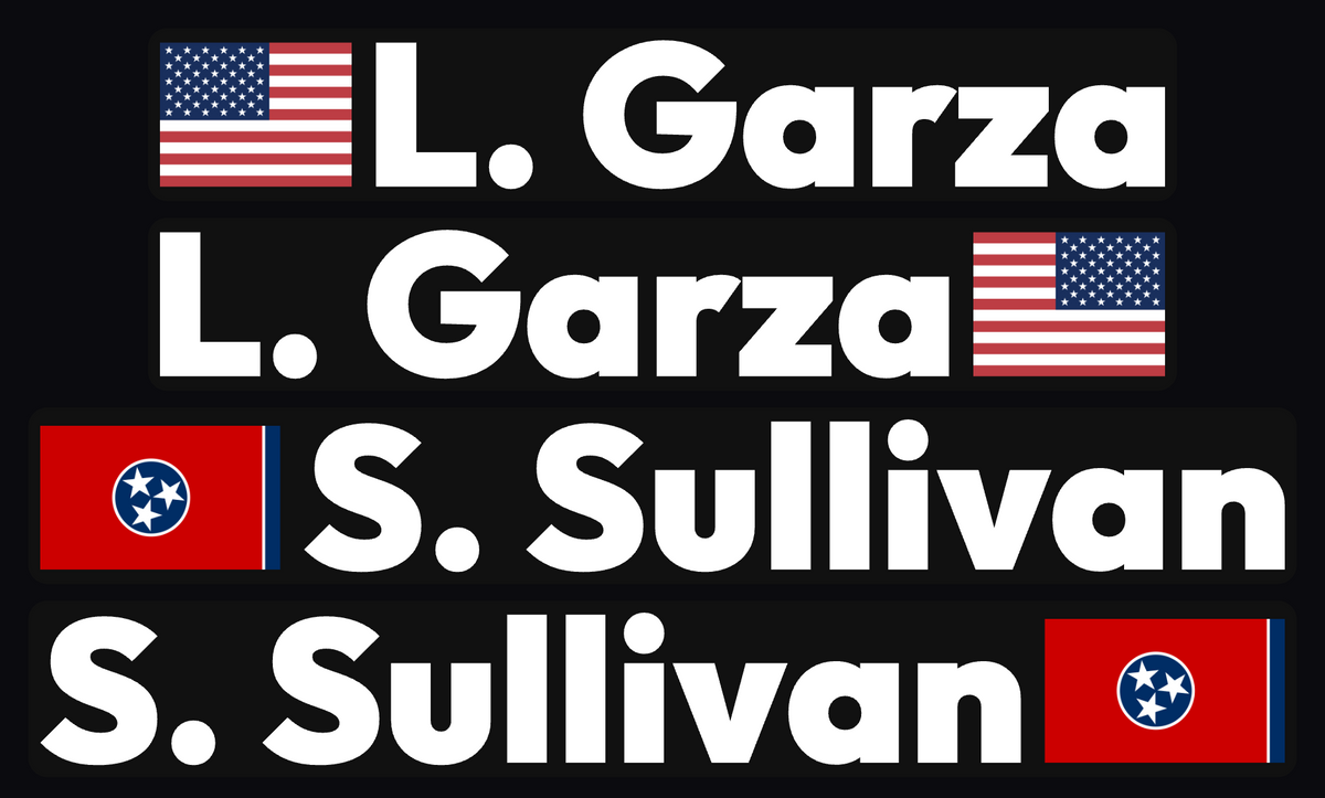 Driver name decals: L. Garza with US flag and S. Sullivan with Tennessee flag, white letters on black, by Beaver Slaps